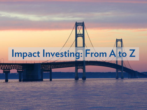 Impacting Investing: From A to Z