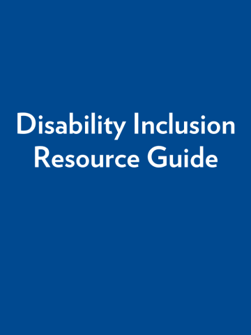 Blue rectangle cover page with white centered text that states Disability Inclusion Resource Guide