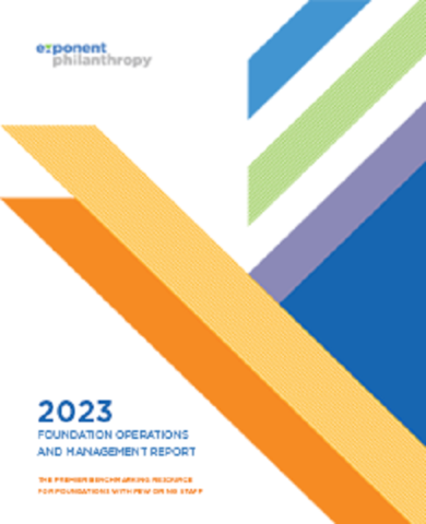 2023 Foundation Operations And Management Report Cover with color blocking and exponent philanthropy's logo in the top left corner